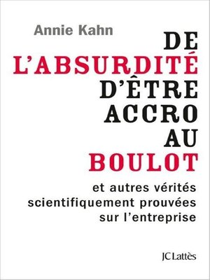 cover image of De l'absurdité d'être accro au boulot